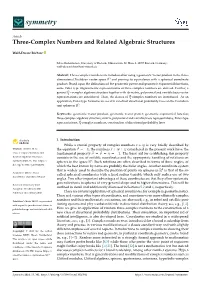 Three-Complex Numbers and Related Algebraic Structures