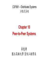 Chapter 10 Peer-To-Peer Systems