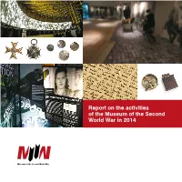 Report on the Activities of the Museum of the Second World War in 2014 Report on the Activities of the Museum of the Second World War in 2014