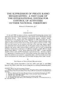 The Suppression of Pirate Radio Broadcasting: a Test Case of the International System for Control of Activities Outside National Territory