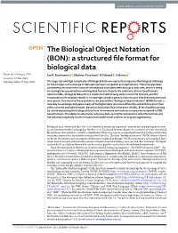 The Biological Object Notation (BON): a Structured Fle Format for Biological Data Received: 19 January 2018 Jan P