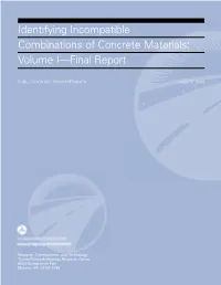 Identifying Incompatible Combinations of Concrete Materials: Volume I—Final Report