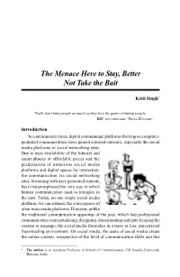 The Menace Here to Stay, Better Not Take the Bait
