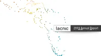 2019 Annual Report LACNIC · Intro Wardner Maia 3 · About LACNIC 4 Index · Elected Authorities 5 · Our Members 7 · the LACNIC Team 10 · Highlights of 2019 11