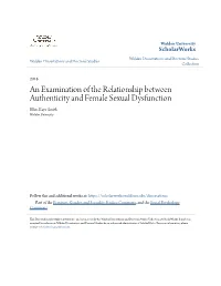 An Examination of the Relationship Between Authenticity and Female Sexual Dysfunction Ellen Kaye Smith Walden University