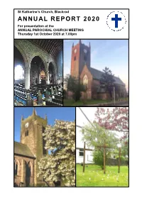 ANNUAL REPORT 2020 for Presentation at the ANNUAL PAROCHIAL CHURCH MEETING Thursday 1St October 2020 at 7.00Pm