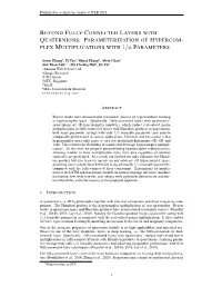 Beyond Fully-Connected Layers with Quaternions: Parameterization Of