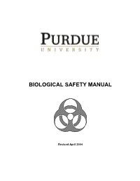 Purdue Biological Safety Manual," Please Complete and Return a Copy of This Form to Your Supervisor Or Designated Trained Individual
