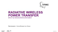 RADIATIVE WIRELESS POWER TRANSFER Driven by Nanoelectronics Innovation