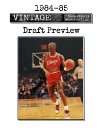 Draft Previewpreview “From Purely a Star Power Standpoint, Yes, the Class of 1984 Is the Best Ever