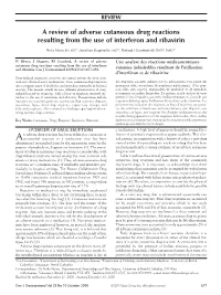 A Review of Adverse Cutaneous Drug Reactions Resulting from the Use of Interferon and Ribavirin