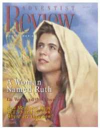 A Woman Named Ruth a Tribute to All of Us Ordinary Command: to Believe in the Name of Sympathize with the Other Editor Who People