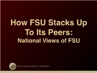 How FSU Stacks up to Its Peers: National Views of FSU