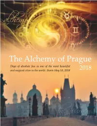 The Alchemy of Prague Days of Absolute Fun in One of the Most Beautiful and Magical Cities in the World