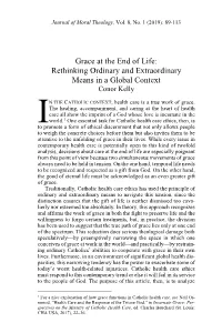 Grace at the End of Life: Rethinking Ordinary and Extraordinary Means in a Global Context Conor Kelly