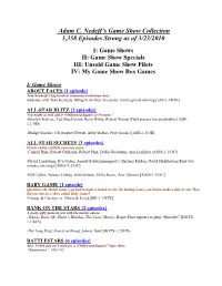 Adam C. Nedeff¶S Game Show Collection 5,358 Episodes Strong As of 3/23/2010