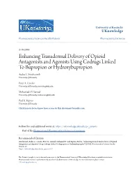 Enhancing Transdermal Delivery of Opioid Antagonists and Agonists Using Codrugs Linked to Bupropion Or Hydroxybupropion Audra L