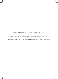 STUDIA MEDIAEVALIA Curt WITTLIN DICATA MEDIAEVAL STUDIES IN