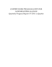 UNIFIED WORK PROGRAM (UWP) for NORTHEASTERN ILLINOIS Quarterly Progress Report- FY 2011 1St Quarter