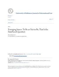 Emerging Issues: to Be Or Not to Be, That Is the Statehood Question Alexandra Rickart University of Baltimore, Alexandra.Rickart@Ubalt.Edu
