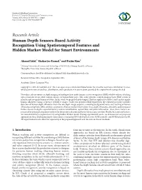 Research Article Human Depth Sensors-Based Activity Recognition Using Spatiotemporal Features and Hidden Markov Model for Smart Environments