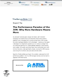The Performance Paradox of the JVM: Why More Hardware Means More