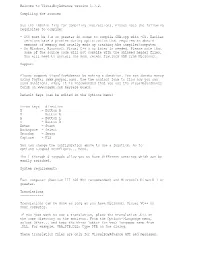 Welcome to Visualboyadvance Version 1.7.2. Compiling the Sources ------See the INSTALL File for Compiling Instructions
