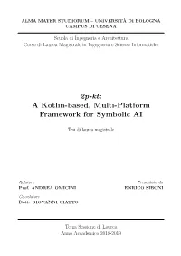 2P-Kt: a Kotlin-Based, Multi-Platform Framework for Symbolic AI