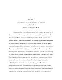 ABSTRACT the Argument from Divine Hiddenness: an Assessment Ross Parker, Ph.D. Mentor: Trent Dougherty, Ph.D. the Argument From