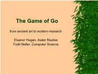 The Game of Go: from Ancient Art to Modern Research