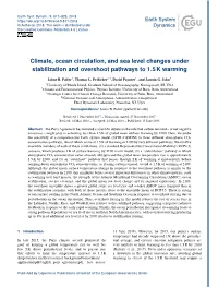 Climate, Ocean Circulation, and Sea Level Changes Under Stabilization and Overshoot Pathways to 1.5 K Warming