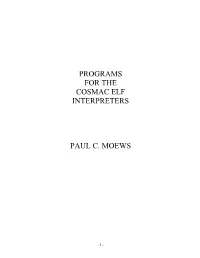 PROGRAMS for the COSMAC ELF INTERPRETERS Paul C. Moews
