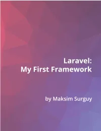 Laravel - My First Framework Companion for Developers Discovering Laravel PHP Framework