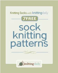 7 Free Sock Knitting Patterns I Knitting Socks with Knittingdaily: 7 Free Sock Knittingi Patterns 2 1 3 4