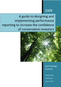 A Guide to Designing and Implementing Performance Reporting to Increase the Confidence of Conservation Investors’, Bush Heritage Australia, Melbourne