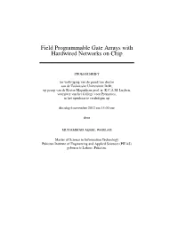 Field Programmable Gate Arrays with Hardwired Networks on Chip