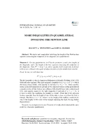 Inequalities in Quadrilateral Involving the Newton Line