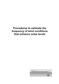 Procedures to Estimate the Frequency of Wind Conditions That Enhance Noise Levels