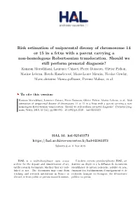 Risk Estimation of Uniparental Disomy of Chromosome 14 Or 15 in a Fetus with a Parent Carrying a Non-Homologous Robertsonian Translocation