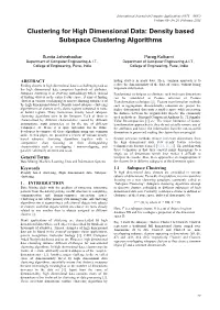 Clustering for High Dimensional Data: Density Based Subspace Clustering Algorithms