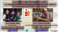 Better Whiskey Through Science! Leveraging a Public Corn Breeding Program to Improve Regional Whiskey Flavors and Create New Industries