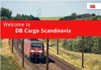 DB Cargo Scandinavia DB Cargo Scandinavia in Figures 2019