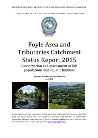 Foyle Area and Tributaries Catchment Status Report 2015 Conservation and Assessment of Fish Populations and Aquatic Habitats