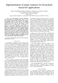 Implementation of Smart Contracts for Blockchain Based Iot Applications