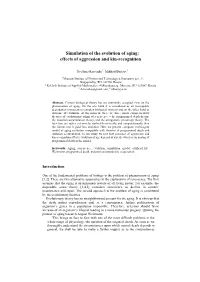 Simulation of the Evolution of Aging: Effects of Aggression and Kin-Recognition
