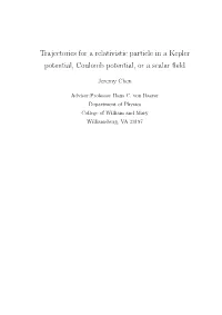 Trajectories for a Relativistic Particle in a Kepler Potential, Coulomb Potential, Or a Scalar ﬁeld