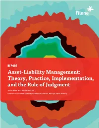 Asset-Liability Management: Theory, Practice, Implementation, and the Role of Judgment John R