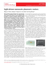 Light-Driven Nanoscale Plasmonic Motors Ming Liu1, Thomas Zentgraf1,Yongminliu1,Guybartal1 and Xiang Zhang1,2*