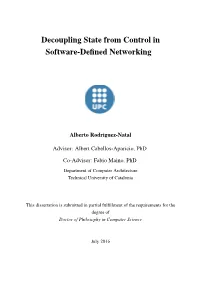 Decoupling State from Control in Software-Defined Networking