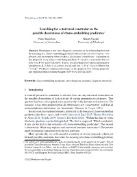 Searching for a Universal Constraint on the Possible Denotations of Clause-Embedding Predicates*